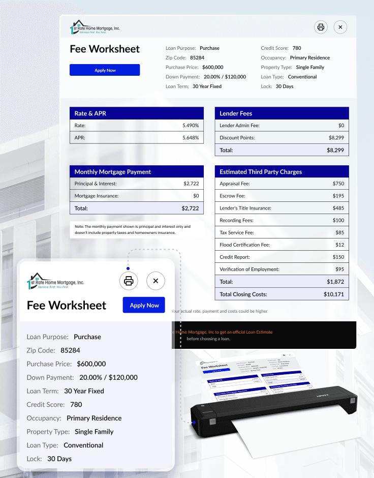 Before they are ready to apply, they might want to check a bunch of additional details, like associated fees and charges. So a detailed fee worksheet is available for them to check and print.